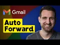 How to Forward Email Automatically in Gmail