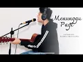 Download Lagu NOAH - Menunggu Pagi | Cover by Sadeli Maulana