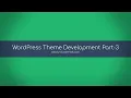 Wordpress Theme Development Tutorial Part - 3 Bangla