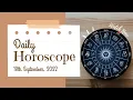 Horoscope for today - 18th September 2022