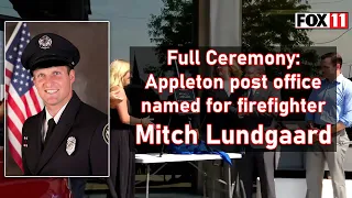 Raw Appleton post office named for firefighter Mitch Lundgaard