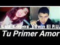 Primer Amor-Edwin El P.U. (feat. Luz Lopez)