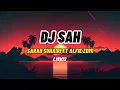Download Lagu Dj Sah - Sarah Suhairi Ft Alfie Zumi (Lirik) Download Lagu Dj Sah - Sarah Suhairi Ft Alfie Zumi (Lirik)