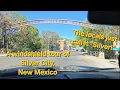 A short windshield tour of Silver City New Mexico