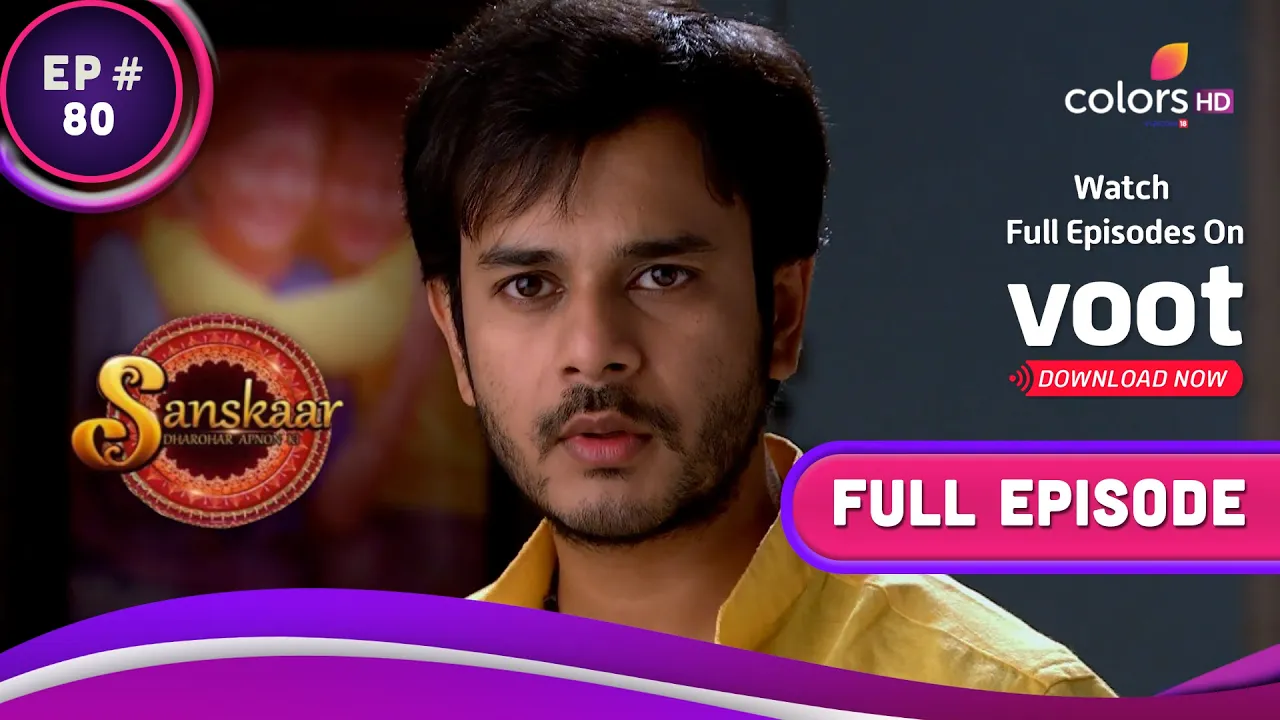 Sanskaar - Dharohar Apno Ki S2 | Ep. 80 | Jai Apolozises To The Accident Victim