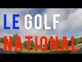 Playing Golf at the 2018 Ryder Cup Venue