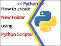 Python Example 2 How to create new folders directories using Python scripts