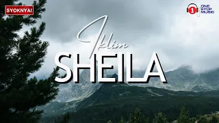 sheila iklim lirik video
