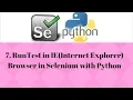 7 RunTest in IE Internet Explorer Browser in Selenium with Python
