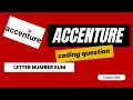 Accenture Coding Questions Solutions Letter Number Sum Actual Accenture Coding Question