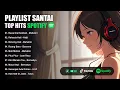 Lagu Lagu Cover Terbaru - Playlist Santai Lagu Indonesia Top Hits Spotify Terbaru