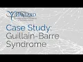 Case Study Guillain-Barre Syndrome Ballard Rehabilitation Hospital