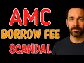 AMC BORROW FEE SCANDAL Why Liquidity Flipped Overnight at 7 31 AM AMC STOCK ANALYSIS TODAY BUY