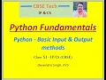 Python basic input output methods Python Fundamentals - Lecture 4