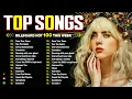 Download Lagu Dua Lipa, Bruno Mars, Adele, Ed Sheeran, Maroon 5, The Weeknd 💎💎💎 Top 100 billboard 2025 this week