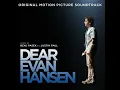 Waving Through A Window (From The “Dear Evan Hansen” Original Motion Picture Soundtrack) - Ben Platt & Dear Evan Hansen Choir