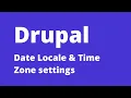 Drupal - How to Configure Date Region Locale Settings