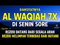 Download Lagu Surat Al WAQIAH 7x, dengarkan hutang lunas, Rezeki datang dari berbagai arah, Bacaan Al Quran Merdu