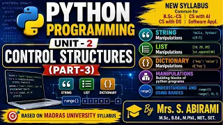 Python Unit - 2 Control Structures String List and Dictionary Building blocks of python and ranges