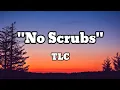 Download Lagu TLC - No Scrubs ( Lyrics ) | English Lyrics With Rap |