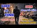 Lagu Giọt Lệ Tình - Blues Rock [St. Khánh Đơn] Nhạc Bất Hủ Al (Cover) Nhạc 8x9x 