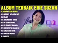 MUARA KASIH BUNDA - ERIE SUZAN FULL ALBUM TERBAIK (LIRIK VIDEO) GERIMIS MELANDA HATI - DANGDUT LAWAS