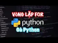 Python can ban - vong lap for trong python