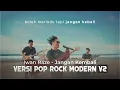 Lagu Iwan Raze   Jangan Kembali V2 Cover Modern