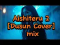 Lagu Aishiteru 2[Cover] mix Dusun (Ibanez) 