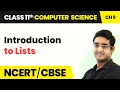 Introduction to Lists - Lists Class 11 NCERT Computer Science Chapter 9 CBSE 2024-25