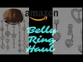 Amazon Belly Ring Haul Must Buy