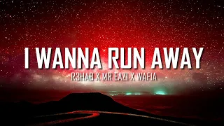 r3hab x mr eazi x wafia i wanna run away lyrics just flexin