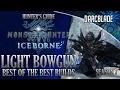 Best of the Best Light Bowgun Builds MHW Iceborne Amazing Builds Series 7
