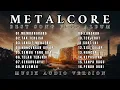 Download Lagu METALCORE BEST SONG ALBUM || INDONESIA METALCORE || AUDIO VERSION