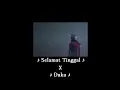 Download Lagu Selamat Tinggal X Duka Full Version + Lirik