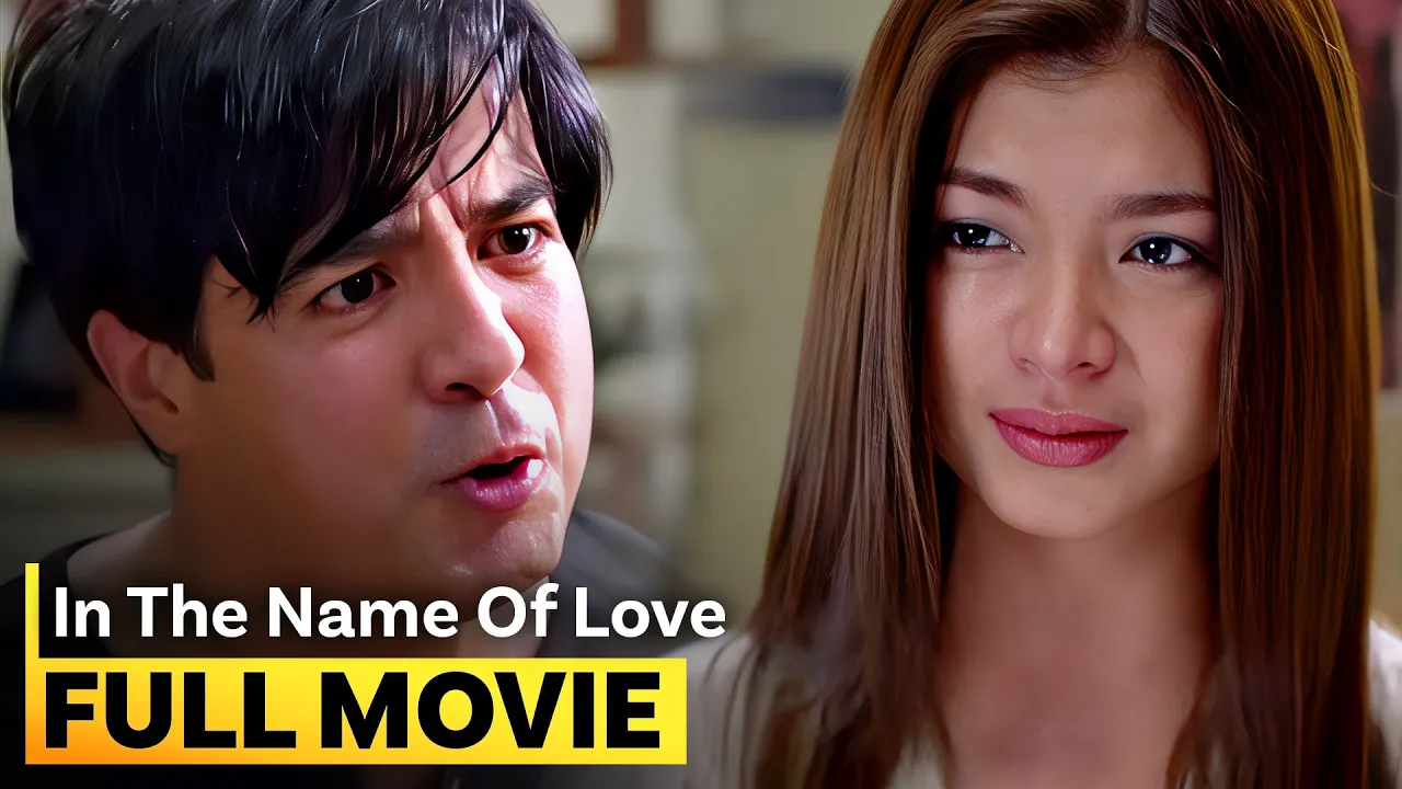 'In the Name of Love' FULL MOVIE | Angel Locsin, Aga Muhlach