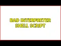 bad interpreter shell script