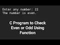 C Program to Check Even or Odd Using Function