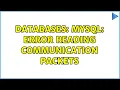 Databases MySQL Error reading communication packets 3 Solutions