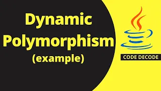 Dynamic Polymorphism by example