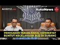 Lagu Buntut Kecelakaan Bus di Subang, Penegakan Hukum Berlaku bagi yang Terlibat