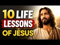 10 Powerful Lessons of Jesus That Will Transform Your Life Biblical Wisdom for Every Day