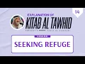Download Lagu Kitab Al Tawhid: 14 Seeking Refuge