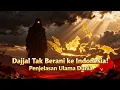 Mengapa Dajjal Tak Berani Muncul di Indonesia? Penjelasan Lengkap Ramalan Para Ulama Dunia