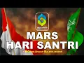 Download Lagu Mars Hari Santri | Instrumen \u0026 Lirik (HQ Audio)