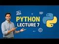 Python Essentials 1 Lecture 7 Complete Beginner Python Course Zero to Hero