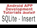 Android SQLIte Database INSERT SAVE Tutorial telugu ANDROID APP DEVELOPMENT TUTORIALS IN TELUGU