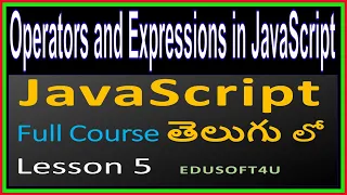 Operators and Expressions in JavaScript - JavaScript Total Course in Telugu-Lesson 5