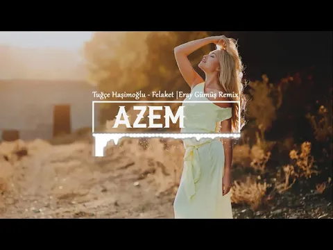 Download MP3 Tuğçe Haşimoğlu - Felaket (Eray Gümüş Remix)