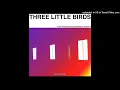 Download Lagu Maroon 5 - Three Little Birds